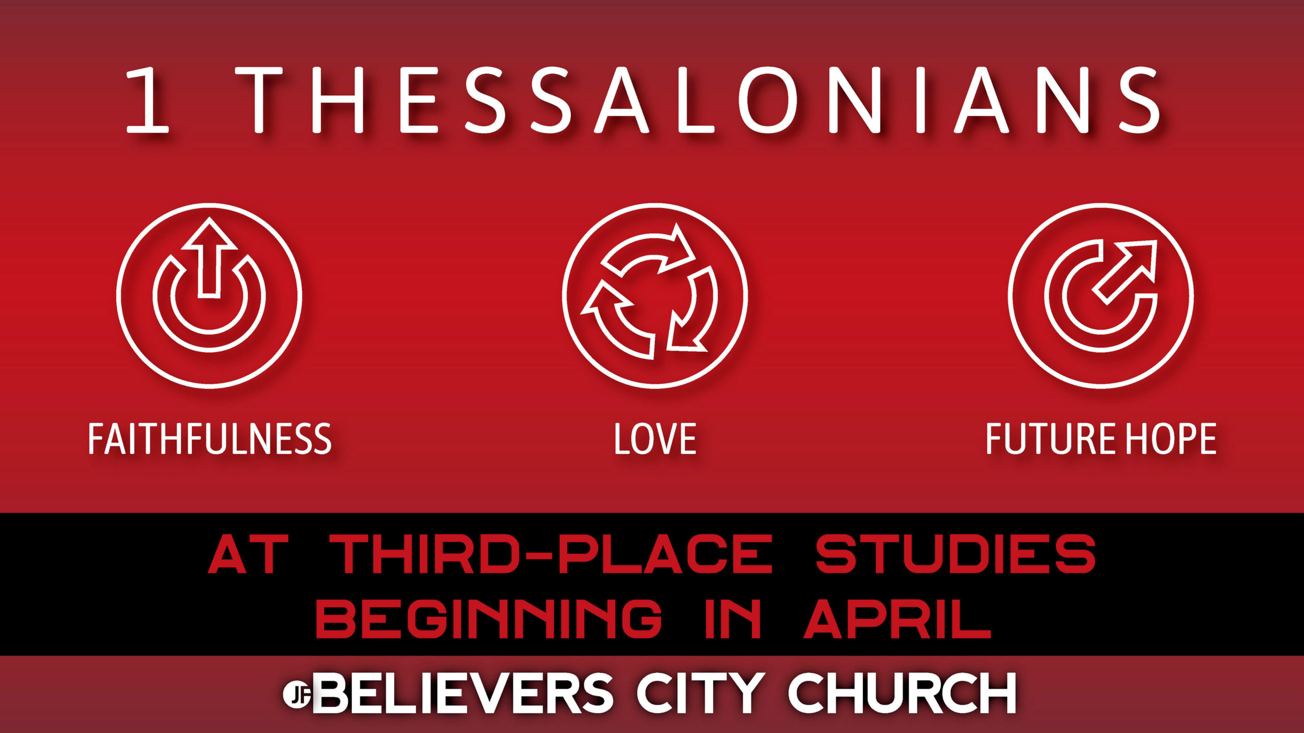 A Trek through 1st Thessalonians - Believers City Church
