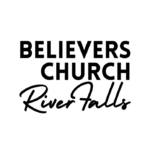 Believers Church River Falls